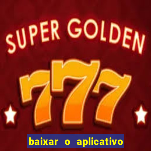 baixar o aplicativo truco vamos